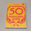 Juha-Pekka Raeste - Hannu Sokala Maailman 50 vaarallisinta yhtiötä